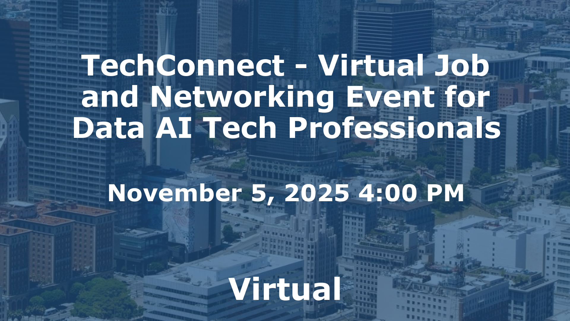 TechConnect - Virtual Job and Networking Event for Data AI Tech Professionals event image